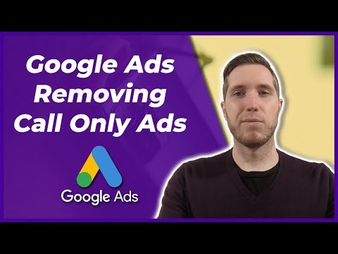 Google Ads Is Getting Rid Of Call Only Ads - Here's How To Adjust