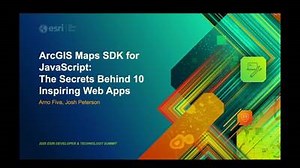 ArcGIS Maps SDK for JavaScript: The Secrets Behind 10 Inspiring Web Apps