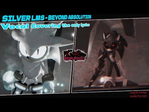 Beyond Absolution (SCRAPPED Outcome Memories Silver Solo theme) Mini Vocal Cover