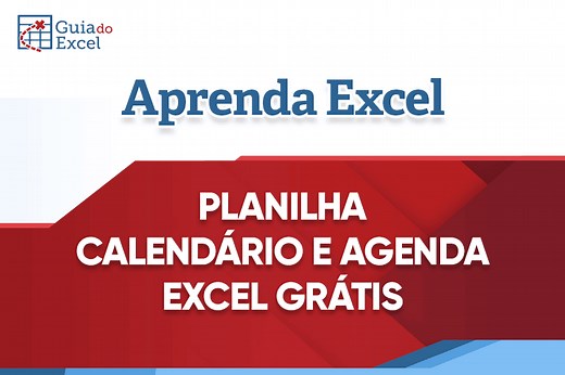Planilha Calendário e Agenda Excel Grátis - Guia do Excel