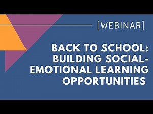 Back to School: Building Social-Emotional Learning Opportunities