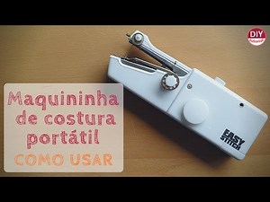 Mini máquina de costura portátil | Easy Stitch: como funciona (DIY Tutorial)