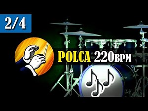 220 bpm - 2/4 Base ritmo de "POLCA" en Batería para practicar Practicador