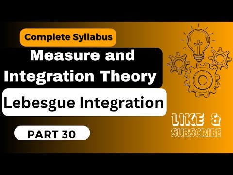 Measure and Integration Theory #valuefortimekamalkumar || Part 30|| M Sc Mathematics|| #lebesgue