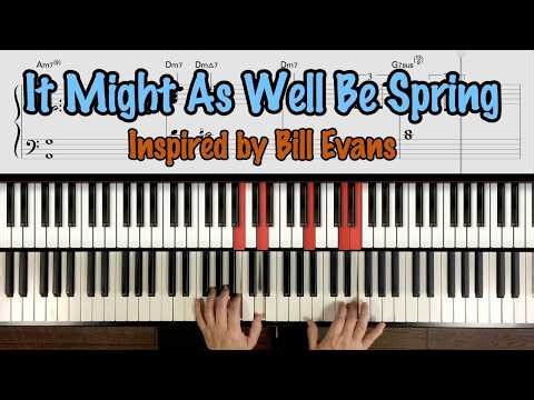 “It Might As Well Be Spring” Inspired by Bill Evans