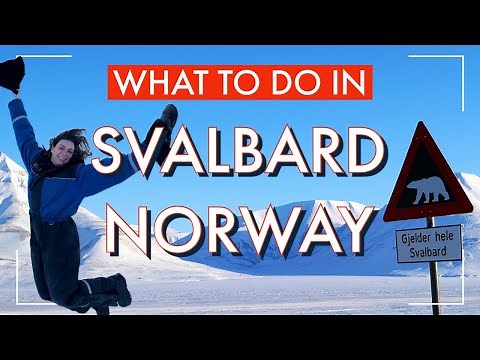 SVALBARD NORWAY TOUR IN 4K - WHAT TO DO ARCTIC CIRCLE ISLAND!