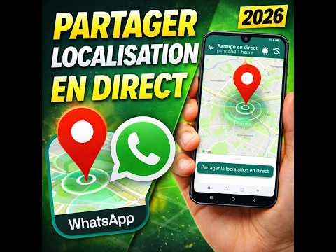 COMMENT PARTAGER SA LOCALISATION EN DIRECT SUR WHATSAP AVEC LES PROCHES