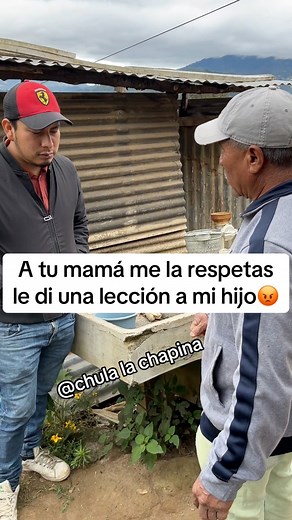 A tu mamá me la respetas nunca le faltes el respeto a tu mamá | Chula La Chapina