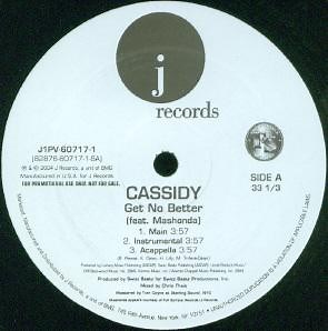 Cassidy - Get No Better / Tha Problem