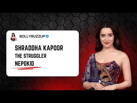 Shraddha Kapoor: Success, Struggle & Reality Behind Her Stardom