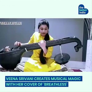 Watch Veena Srivani's Mesmerising Cover of 'Breathless'
