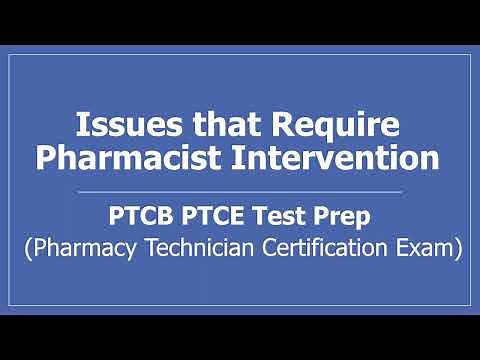 Issues that Require Pharmacist Intervention (PTCB Pharmacy Technician Certification Exam Prep)
