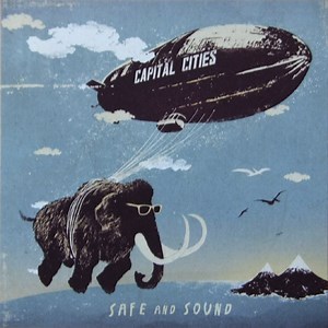 Capital Cities - Safe And Sound