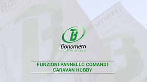 1K views · 27 reactions | In questo video Giorgio Consonni dell’assistenza veicoli di Bonometti centrocaravan ci porta alla scoperta di tutte le funzionalità e dell’utilizzo del pannello di controllo della caravan Hobby in un tutorial preciso e dettagliato. Buona visione! HOBBY CARAVAN CLUB ITALIA H. C. C. I. Hobby Caravan Italia | Bonometti - Camper, Caravan e Viaggi | Facebook
