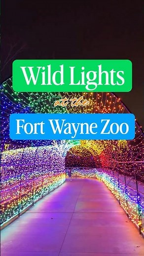 Wild Lights at the Fort Wayne Zoo