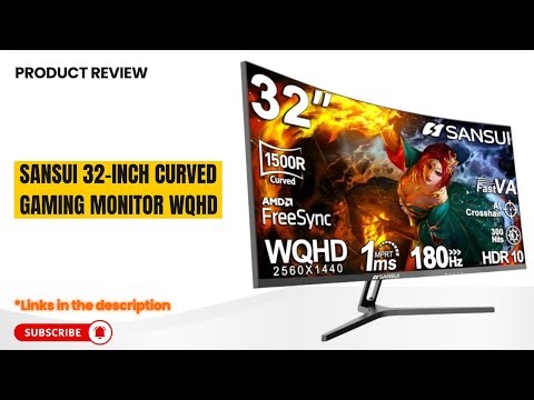 SANSUI 32-Inch Curved Gaming Monitor Review 180Hz WQHD, 1ms, FreeSync, HDR, Ultimate Gaming Display