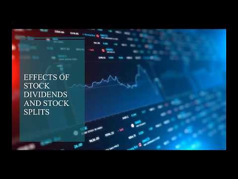 Effects of Stock Dividends and Stock Splits