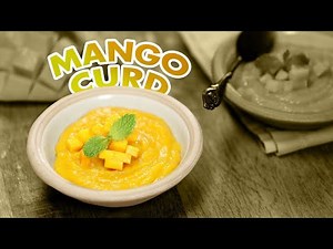 Mango Curd - How To Make Mango Curd | Summer Special Mango Lassi | Healthy Mango Curd