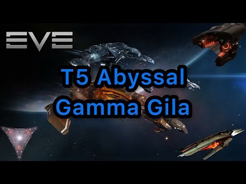 [Eve Online] Easy T5 Abyssal Gamma Gila