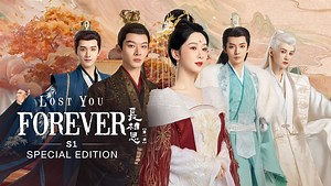 EP1: Lost You Forever S1 (Special Edition) - Free - China - TV - Romance - Traditional Costume,Fantasy - Yang Zi,Zhang Wanyi,Deng Wei,JC-T,Dai Luwa