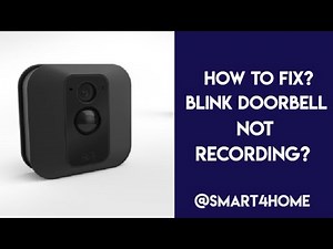 Why is My Blink Doorbell Not Recording? [ How Blink Doorbell Not Recording? ]