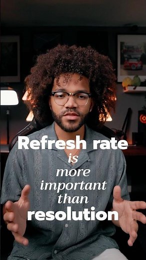 Refresh rate VS Resolution. What’s more important??