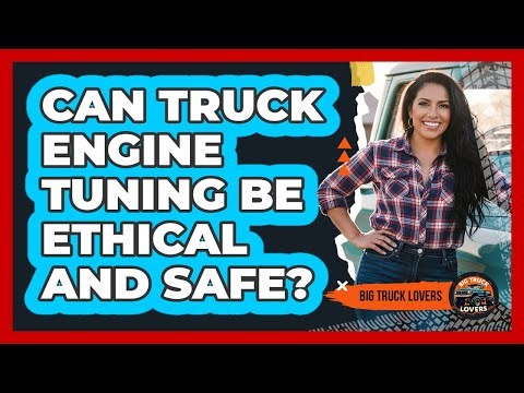 Can Truck Engine Tuning Be Ethical And Safe? - Big Truck Lovers