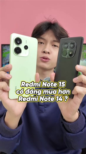 So sánh Redmi Note 15 và Redmi Note 14: Điểm nổi bật