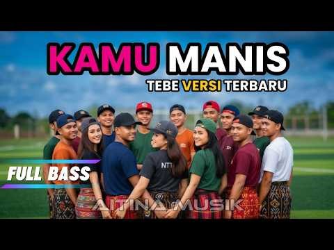 TEBE TERBARU | KAMU MANIS - COVER AITINA | SUARA & RITME BIKIN MELELEH