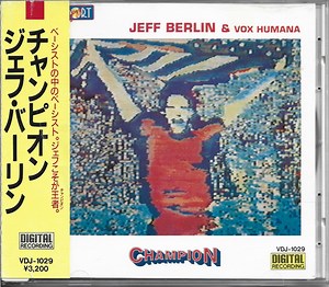 Jeff Berlin & Vox Humana - Champion