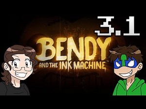 Bendy And The Ink Machine - Chapter 3: Rise And Fall (Part 1)