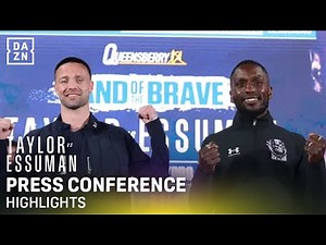 JOSH TAYLOR VS. EKOW ESSUMAN | PRESS CONFERENCE HIGHLIGHTS