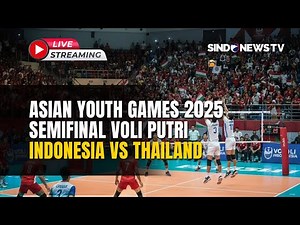 🔴LIVE Semifinal Volly Putri Indonesia VS Thailand | Asian Youth Games 2025 | 27/10