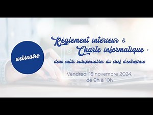 Règlement intérieur et charte informatique : deux outils indispensables du chef d’entreprise