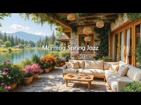 Morning Spring Jazz | Gentle Jazz With Nature Sounds By The Lake For Relieve Stress, Work & Study