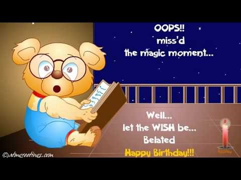 Belated Happy Birthday | Wishes | Ecard | Greetings | 01 04