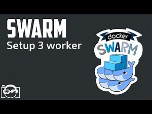 Docker Swarm Tutorial - How to setup 3 docker swarm worker nodes