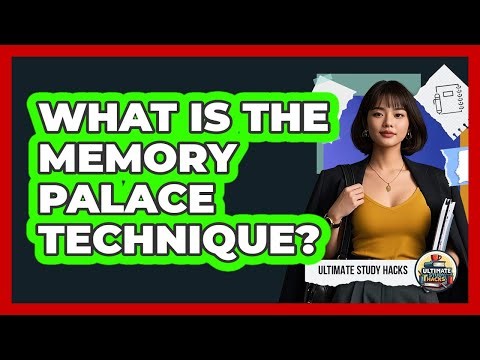 What Is The Memory Palace Technique?