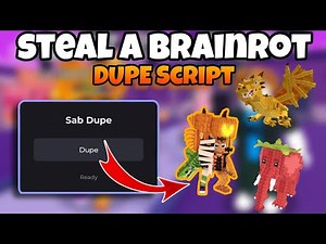 [UPDATE🎃] Dupe Brainrot Script Steal A Brainrot🧠 | Keyless | UNPATCH