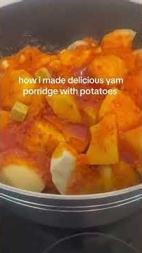 how i made delicious yam porridge with potatoes #viral #fyp #YamPorridge #HomemadeFood #AfricanFood
