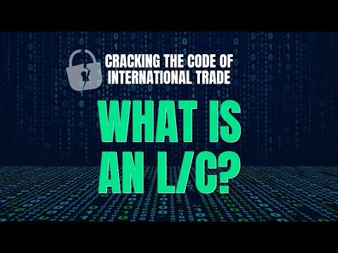 What Is an L/C? | Cracking the Code of International Trade