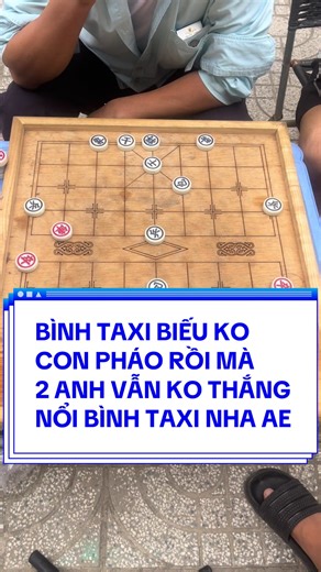 Cờ Tướng Vỉa Hè: Chiến Thuật Thắng Bìnhtaxi