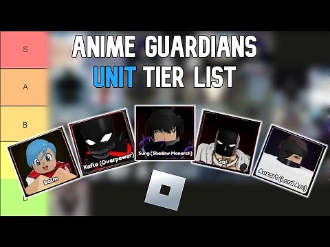 Anime Guardians Unit Tier List