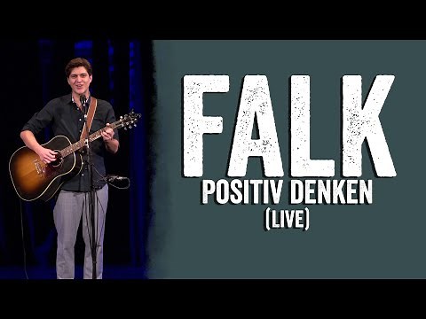 FALK - Positiv denken (live)
