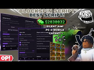 BlockSpin🔪 Script OP Silent-Aim🤩,Aimbot🔥,Autofarm(Jobs,Atm,etc.),ESP+Much More✨ | PC & Mobile😎