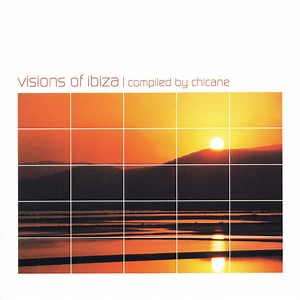 Chicane - Visions Of Ibiza
