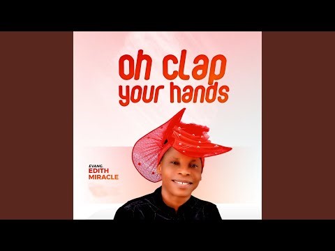 Oh Clap Your Hands