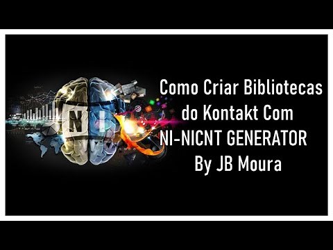 Como Criar Bibliotecas do Kontakt Com NI NICNT GENERATOR - By JB Moura