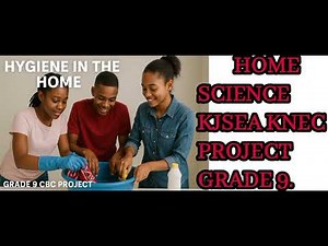 PART 2: HOME SCIENCE KJSEA KNEC PROJECT GRADE 9:CLEANING A TOWEL/LESSO#cbekenya