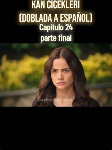 parte final del capitulo 24 kan cicekleri flores de sangre vendetta en español #kancicekleri #yagbar #dilbar #yagmuryuksel #barisbaktas